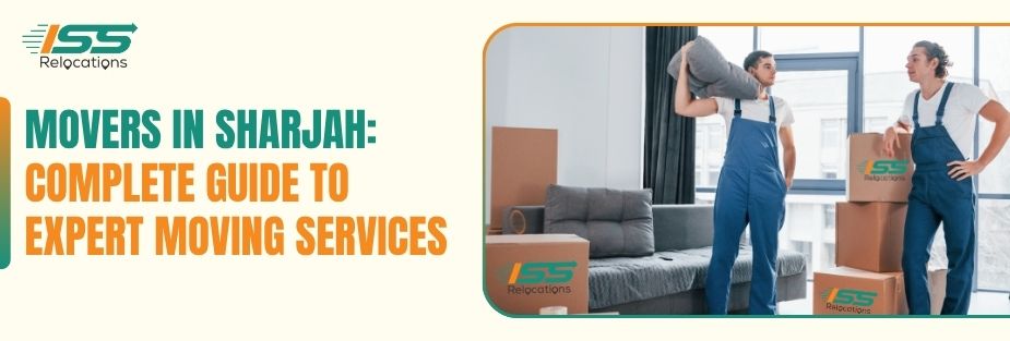 Movers in Sharjah - ISS Relocations
