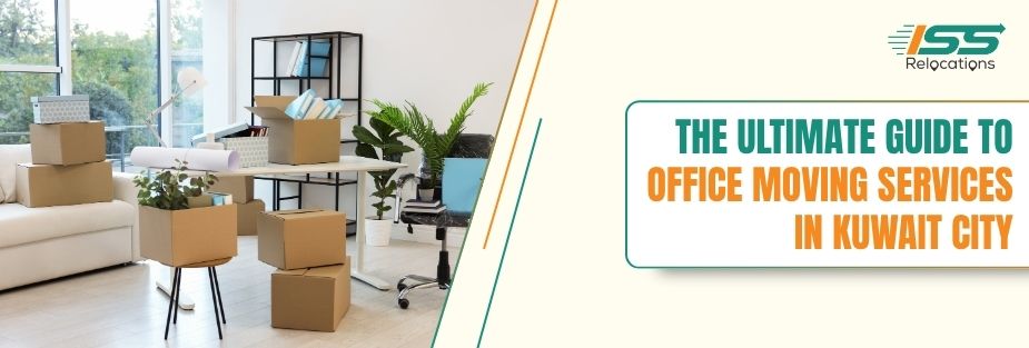 Office Moving in Kuwait City - ISS Relocations